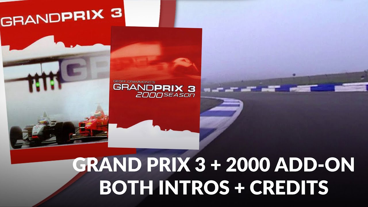 Grand Prix 3 (2000) Intro + Credits and 2000 Addon Intro + Credits