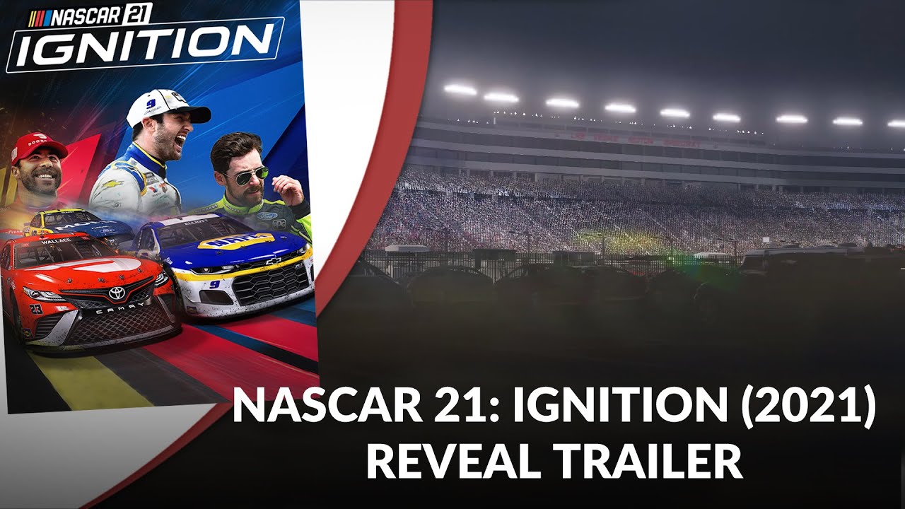 NASCAR 21: Ignition (2021) Reveal Trailer